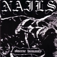 Purchase Nails - Obscene Humanity