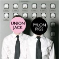 Buy Union Jack - Pylon Pigs Mp3 Download