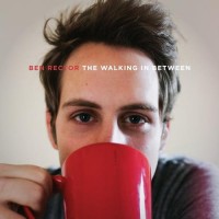 Purchase Ben Rector - The Walking In Between