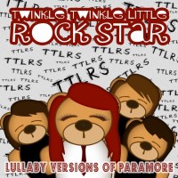 Purchase Twinkle Twinkle Little Rock Star - Lullaby Versions Of Paramore