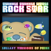 Purchase Twinkle Twinkle Little Rock Star - Lullaby Versions Of Phish