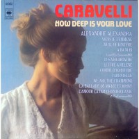 Purchase Caravell - How Deep Is Your Love (Vinyl)
