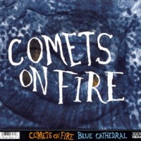 Purchase Comets On Fire - Blue Cathedral