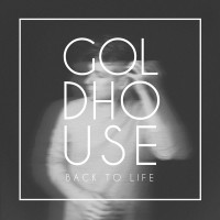 Purchase Goldhouse - Back To Life (EP)