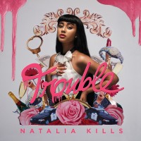 Purchase Natalia Kills - Trouble