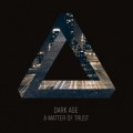 Buy Dark Age - A Matter Of Trust Mp3 Download