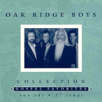 Purchase The Oak Ridge Boys - Gospel Favorites Collection CD1
