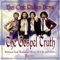 Purchase The Oak Ridge Boys - The Gospel Truth