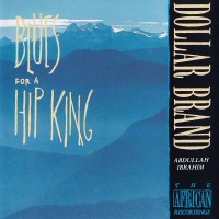 Purchase Abdullah Ibrahim - Blues For A Hip King