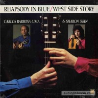 Purchase Carlos Barbosa-Lima - Rhapsody In Blue, West Side Story (With Sharon Isbin) (Vinyl)