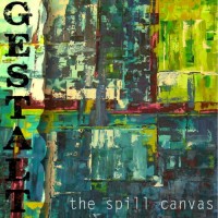 Purchase The Spill Canvas - Gestalt