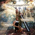 Buy Taylor Davis - Game On: 2 Player Mode (With Lara De Wit) Mp3 Download