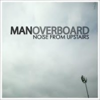 Purchase Man Overboard - Noise From Upstairs (EP)