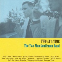 Purchase The Two Man Gentlemen Band - Two At A Time