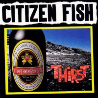 Purchase Citizen Fish - Thirst