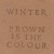 Purchase Winter- Brown Is The Colour MP3
