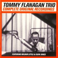 Purchase Tommy Flanagan Trio - Complete Original Recordings CD1