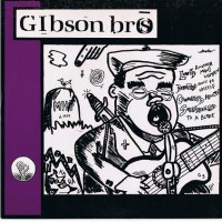 Purchase Gibson Bros - My Huckleberry Friend (CDS)