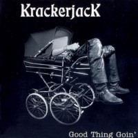 Purchase Krackerjack - Good Thing Goin