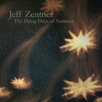 Purchase Jeff Zentner - The Dying Days Of Summer
