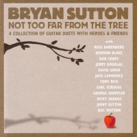 Purchase Bryan Sutton - Not Too Far From The Tree