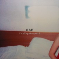Purchase HEM - I'm Talking With My Mouth (EP)