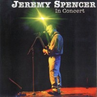 Purchase Jeremy Spencer - In Concert - India 98