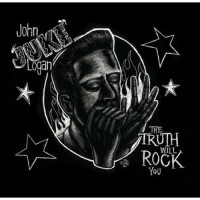 Purchase John ''Juke'' Logan - The Truth Will Rock You
