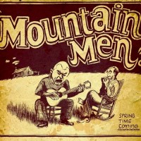 Purchase Mountain Men - Spring Time Coming