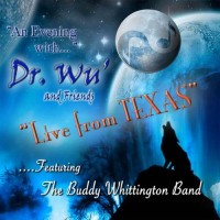 Purchase Dr. Wu' - An Evening With Dr.Wu & Friends - Live From Texas