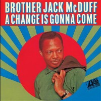 Purchase Jack McDuff - A Change Is Gonna Come (Reissued 2004)