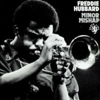 Purchase Freddie Hubbard - Minor Mishap (Vinyl)
