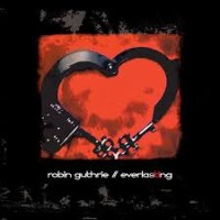 Purchase Robin Guthrie - Everlasting (EP)