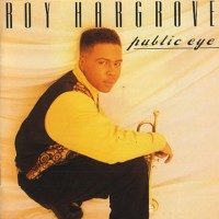 Purchase Roy Hargrove - Public Eye