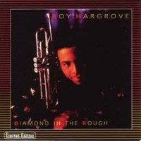 Purchase Roy Hargrove - Diamond In The Rough