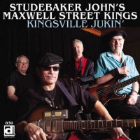 Purchase Studebaker John's Maxwell Street Kings - Kingsville Jukin'