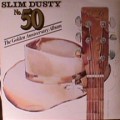 Buy Slim Dusty - No. 50 The Golden Anniversary Album (Vinyl) Mp3 Download