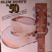 Purchase Slim Dusty - No. 50 The Golden Anniversary Album (Vinyl)