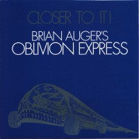 Purchase Brian Auger's Oblivion Express - Closer To It (Vinyl)