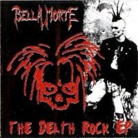 Purchase Bella Morte - The Death Rock (EP)
