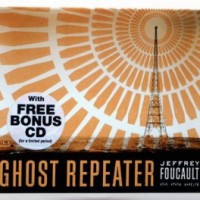 Purchase Jeffrey Foucault - Ghost Repeater (Limited Edition) CD1
