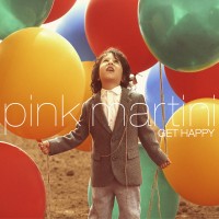 Purchase Pink Martini - Get Happy