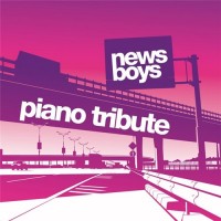 Purchase Newsboys - Piano Tribute
