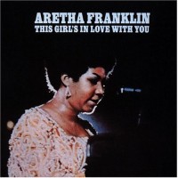 Purchase Aretha Franklin - This Girl's In Love With Yo u (Reissued 1993)