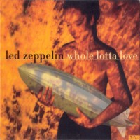 Purchase Led Zeppelin - Whole Lotta Lov e (CDS)