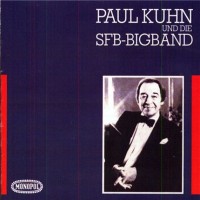 Purchase Paul Kuhn - Paul Kuhn With Sfb Bigband