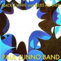 Buy Paul Zunno Band - Black & White And Blues All Over Mp3 Download