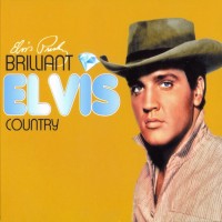 Purchase Elvis Presley - Brilliant Elvis: Country CD1