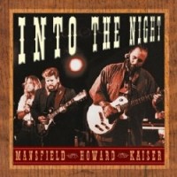 Purchase Kaiser, Mansfield, Howard - Into The Night