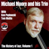 Purchase Michael Moore - History Of Jazz Vol. 1